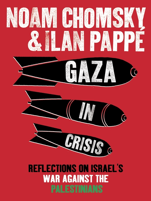 Title details for Gaza in Crisis by Ilan Pappé - Wait list